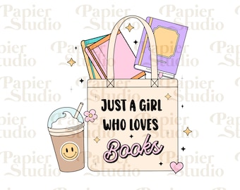 Sólo una chica que ama los libros PNG SVG, imágenes prediseñadas de libros, diseños para pegatinas, imágenes prediseñadas librescas, diseño de marcadores, amante de los libros, pegatinas de libros