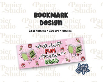 May include: A pink and green bookmark with a book, candy canes, and lights. The text reads "Oh what fun it is to read".