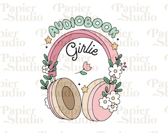 AUDIOBOOK Girlie PNG SVG, Bookish png, Bookish clipart, Designs for Stickers, Bookmarks, Shirts, Libbey Cups & Keychains, Cute Artsy Design