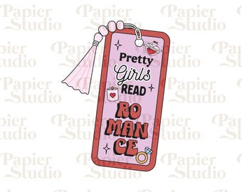 Pretty Girls Read ROMANCE PNG SVG, Trendy Cute Bookish clipart, Designs for Stickers, Bookmarks, Shirts & Keychains, Commercial Use Cut File