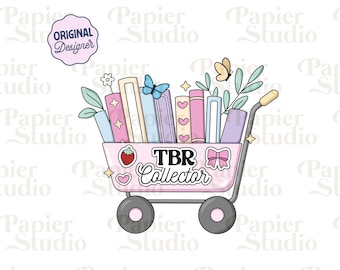 TBR Collector PNG SVG, Cute Bookish clipart, Designs for Stickers, Booklover png, Commercial Use Cut File, Trendy Aesthetic for Book Lovers