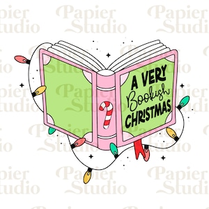 A very BOOKISH Christmas PNG SVG, Bookish png, Bookish clipart, Designs for Stickers, Bookmarks, Libbey Cups & Keychains, Christmas clipart