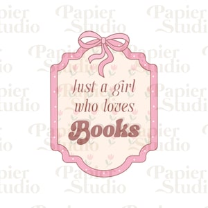 Juste une fille qui aime les livres PNG SVG, clipart livresques à la mode, amoureux des livres mignon kindle girlie png, dessins pour autocollants, usage Commercial artistique