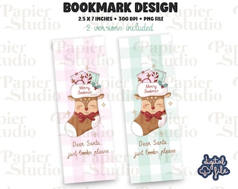 May include: Two Christmas-themed bookmarks, each 2.5 x 7 inches, with a deer in a stocking design. The deer wears a Santa hat and a bow, with the text "Merry Bookman" and "Dear Santa, just books please."