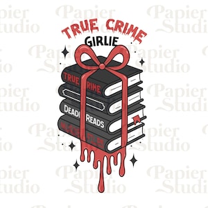 True Crime Girlie PNG SVG, Bookish clipart, Designs for Stickers, Trendy Aesthetic for Book Lovers, Commercial Use, True Crime png Designs image 1