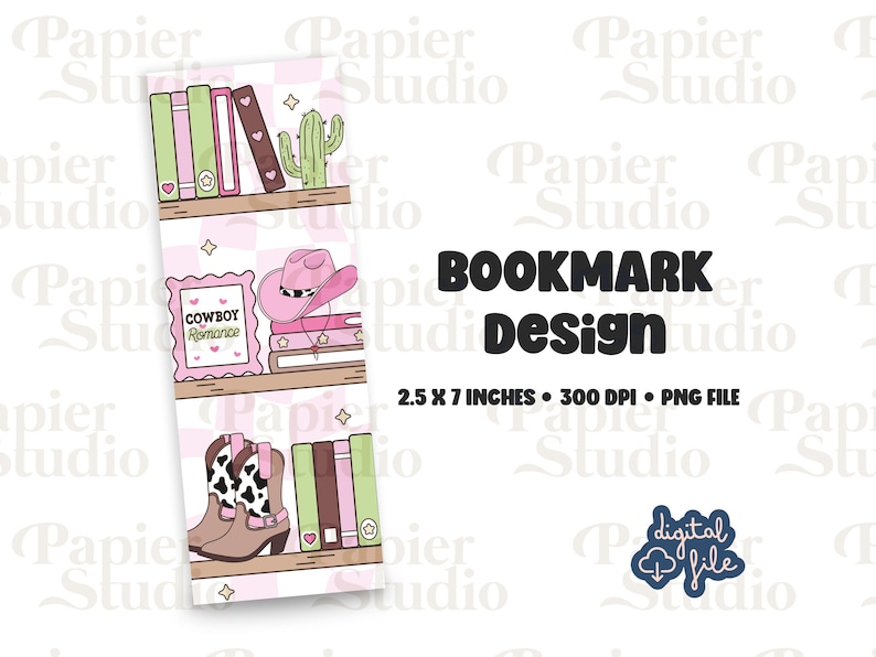 May include: A bookmark design featuring a pink and brown color scheme with a cowboy theme. The design includes a pink cowboy hat, cowboy boots, books, and the text "COWBOY Romance". The bookmark measures 2.5 x 7 inches.