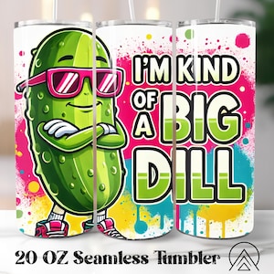 Sono una specie di grande affare. Tumbler avvolgente senza cuciture. Tumbler per sottaceti stampato a sublimazione. Divertenti design per tumbler per sottaceti, regali per lei, file digitali.