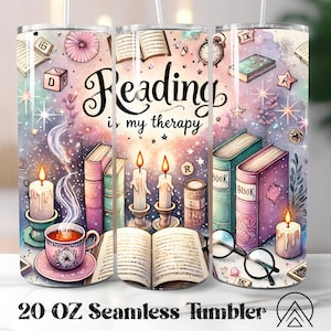 May include: A 20 oz seamless tumbler with a watercolor design. The tumbler features the text "Reading is my therapy" with illustrations of books, candles, a teacup, and stars in a pastel color scheme.