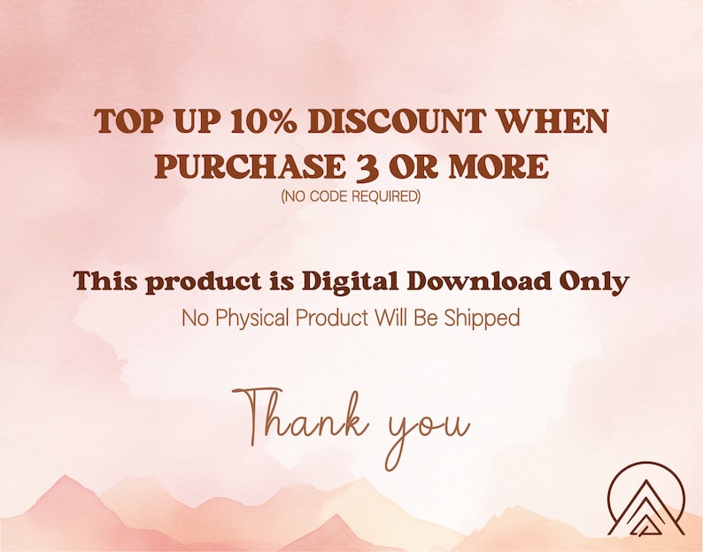 May include: A digital download product announcement with text in brown font on a light pink watercolor background. The text reads "TOP UP 10% DISCOUNT WHEN PURCHASE 3 OR MORE" and "This product is Digital Download Only".