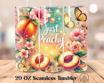 Just Peachy Seamless tumbler wrap Summer tumbler sublimation Peach tumbler designs Summer Vibes Tumbler PNG, Gifts for her, Digital files