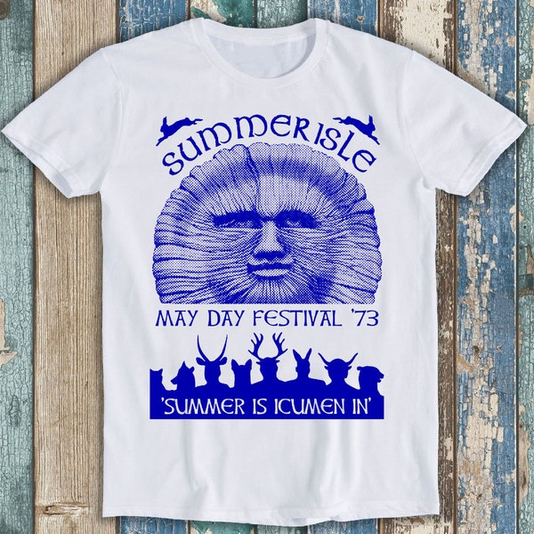 Summerisle Festival May Day 70s The Wickerman Meme Funny Top  Style Unisex Gamer Movie Music Gift  Tee T Shirt 1361