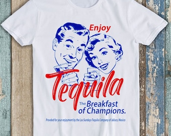 Enjoy Tequila The Breakfast Of Champions Joke Best Seller Funny Meme Top Gift Tee T Shirt P1549