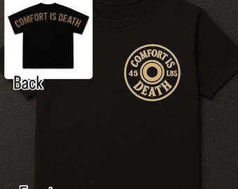 Comfort is Death PUMP COVER gym shirt - Mental health and fitness lifestyle brand shirts unisex handmade in Lancaster PA