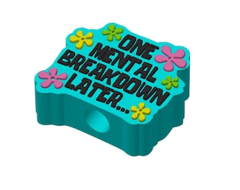 One Mental Breakdown Later Straw Topper STL-Datei (Digital Download)