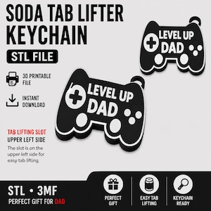 May include: Black soda tab lifter keychain in the shape of a video game controller with the text "LEVEL UP DAD". The keychain has a tab lifting slot on the upper left side. The text "STL FILE" is also visible.