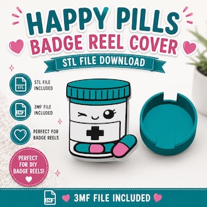 Puede incluir: Una cubierta de carrete de insignia turquesa y blanca con el texto "HAPPY PILLS BADGE REEL COVER" y "STL FILE DOWNLOAD". El diseño incluye un frasco de pastillas con una cara guiñando un ojo y dos pastillas.