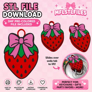May include: A digital download image featuring a red strawberry design with a pink bow and green leaves. The text "STL FILE DOWNLOAD" and "3MF PRE-COLORED FILE INCLUDED" are displayed. The design is suitable for keychains, gifts, and party favors.