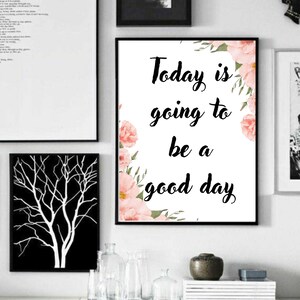 Today is a good day for a good day, Scandinavian wall decor, printable wall art, positive quote, motivational quote