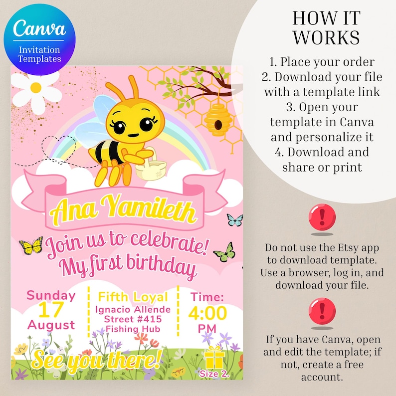 May include: A pink Canva invitation template for a first birthday party. The design features a cartoon bee, a rainbow, and the text "Ana Yamileth, Join us to celebrate! My first birthday." Includes date, time, and location details.