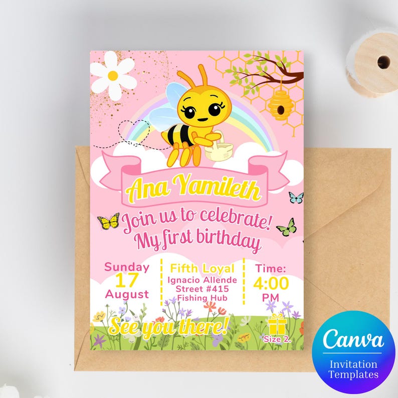 May include: Pink birthday invitation with a cartoon bee holding a basket, a rainbow, and the text "Ana Yamileth, Join us to celebrate! My first birthday." Includes date, time, and location details. Size 2.