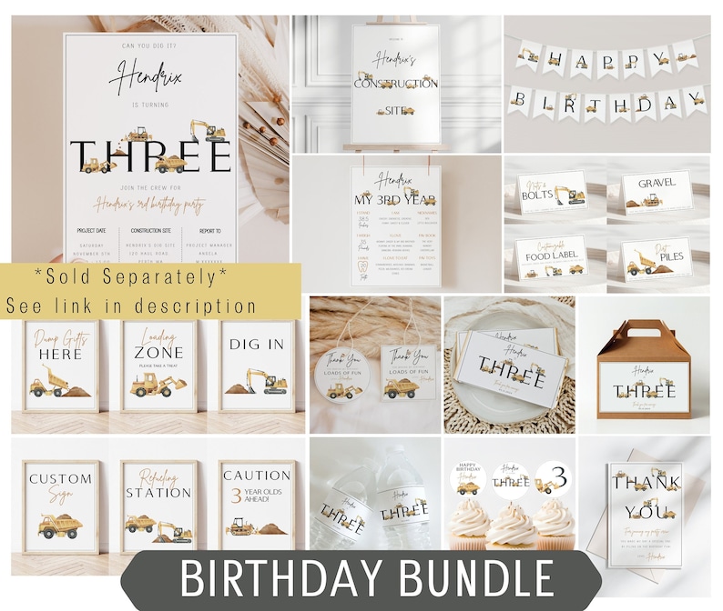 May include: A collection of construction-themed birthday party decorations. Includes signs, banners, cupcake toppers, water bottle labels, and thank you cards. The designs feature illustrations of construction vehicles and the text "THREE".