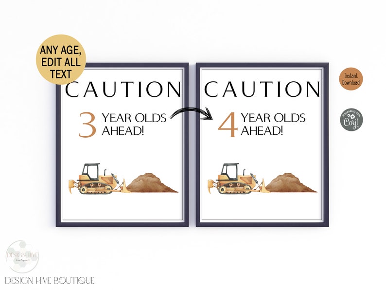 May include: Two framed prints with a construction theme. The prints feature a yellow bulldozer, a pile of dirt, and the text "CAUTION" above "3 YEAR OLDS AHEAD!" and "4 YEAR OLDS AHEAD!". The prints are in a dark blue frame.