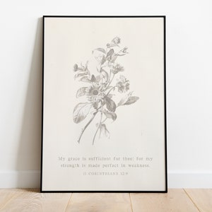 Puede incluir: Una ilustraci&oacute;n bot&aacute;nica en blanco y negro de una flor con el texto "My grace is sufficient for thee: for my strength is made perfect in weakness. II Corinthians 12:9"