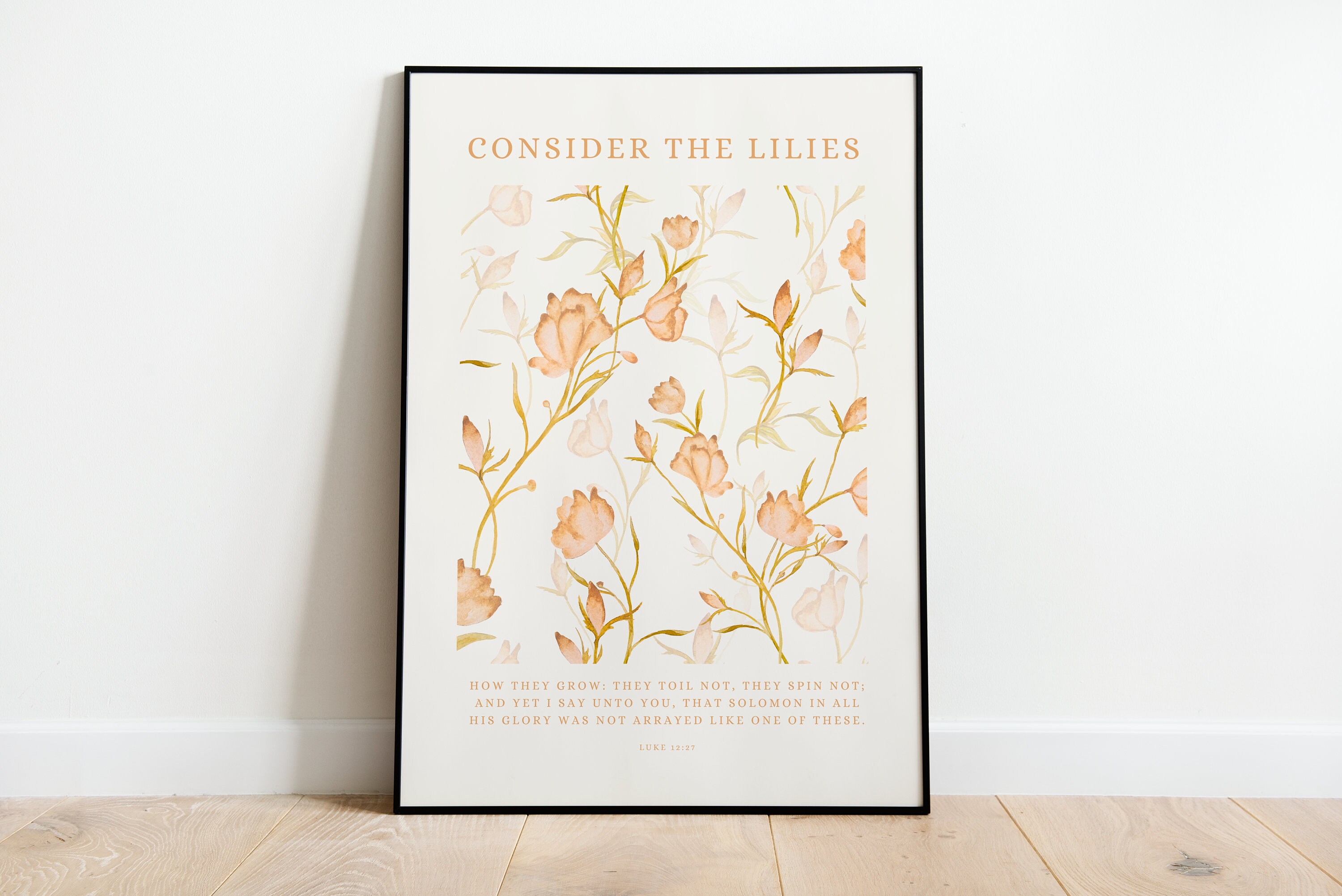 Consider the Lilies, Christian Wall Art Printable, Luke 12 27 KJV