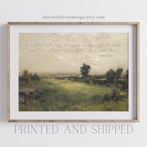Christian Wall Art, Scripture Print, Be Content Hebrews 13:5 KJV, Printable Vintage Decor Minimal Landscape Painting Gift Neutral Nursery