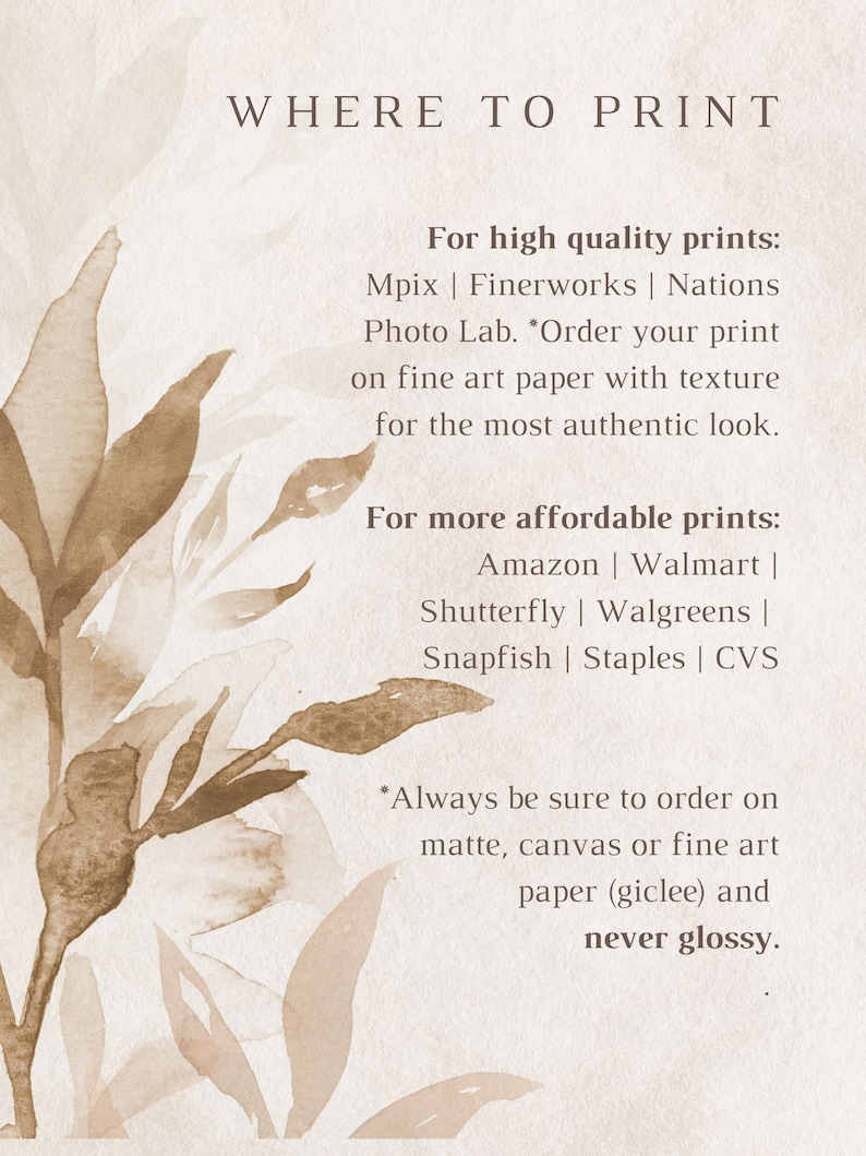 May include: A beige background with brown watercolor leaves and text that reads "WHERE TO PRINT" and lists online retailers for printing photos and artwork. The text also includes tips for ordering prints, such as ordering on matte, canvas, or fine art paper.