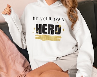 Be Your Own Hero - Original Unisex-Kapuzenpullover