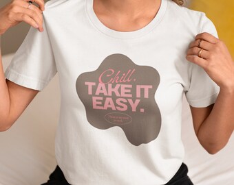 Take it Easy - Camiseta Original Unisex