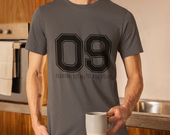 09 problems - Camiseta Original Unisex