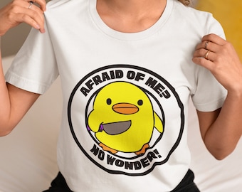 Pato "Afraid of Me" - Camiseta Original Unisex