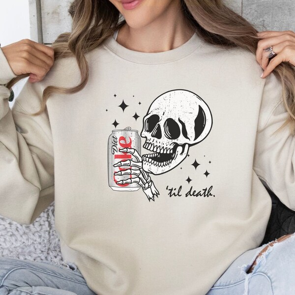 Diet Coke Sweatshirt, Til Death Diet Coke Crewneck, Diet Coke Lover, Trendy Sweatshirt, Funny Diet Coke Skeleton, Gift for Diet Coke Drinker