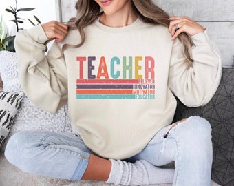 Motivational Teacher Sweatshirt, teach sweatshirt, teach shirt,positive message shirt,esl teacher shirt, teacher gift , teacher appreciation