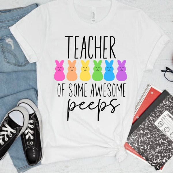 Teacher To Some Awesome Peeps TShirt, Rainbow Tee with Bunny Ears, Spring Gift For Teacher, Funny Easter Shirt, Rainbow Peeps TShirt,