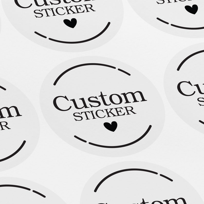 May include: White round stickers with black text that says "Custom Sticker" and a small black heart.