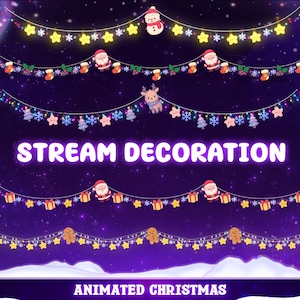 May include: Animated Christmas stream decoration graphics. The image shows strings of lights with festive ornaments like stars, snowmen, Santa Claus, and gingerbread men, set against a dark purple starry background. Text reads "Stream Decoration" and "Animated Christmas".