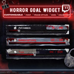 May include: A digital graphic for a "Horror Goal Widget" with a bloody, distressed aesthetic. The design includes customizable elements for font, frame styles, and color. It features sections for followers, subscriptions, and tips, with progress indicators.