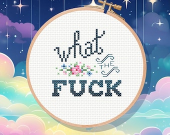Funny Cross Stitch Pattern, What the F*ck, Subversive Snarky Easy Beginner