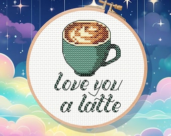 Love You a Latte Cross Stitch Pattern: Coffee Lover Gift (PDF Pattern)