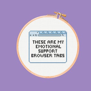 Emotional Support Browser Tabs Cross Stitch Pattern (PDF Pattern)