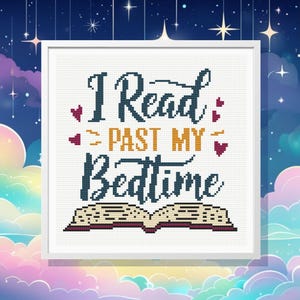 I Read Past My Bedtime Cross Stitch Pattern: Book Lover Gift (PDF Pattern)