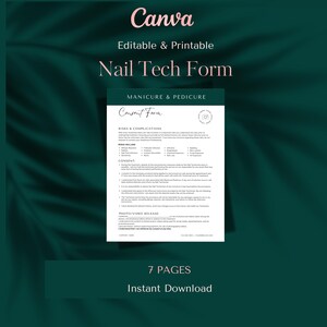 May include: A printable nail technician consent form with the title "Nail Tech Form" and the subtitle "Manicure & Pedicure". The form includes sections for risks and complications, consent, and photo/video release. The form is available for instant download and includes 7 pages.
