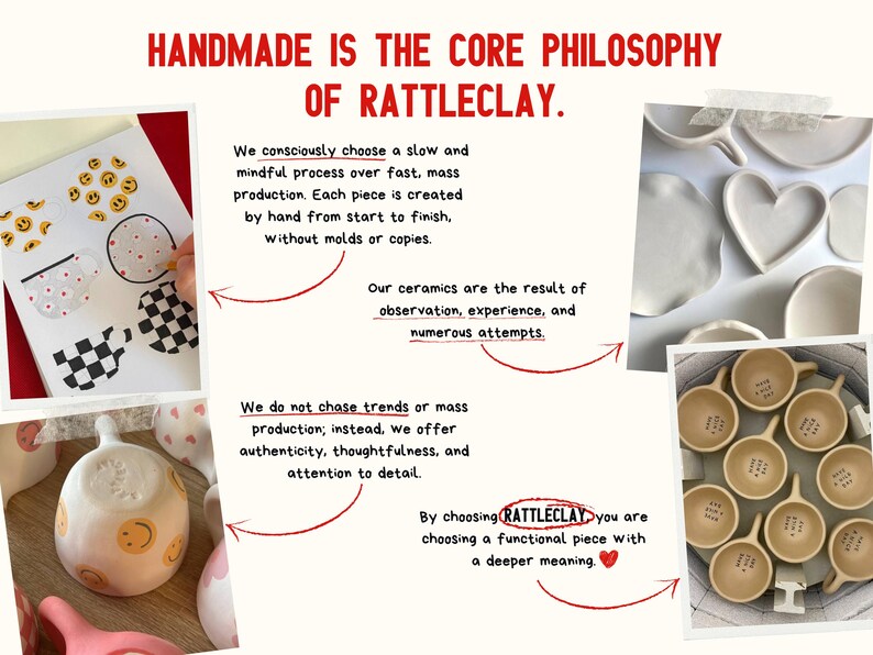 May include: An image showcasing the core philosophy of Rattleclay, featuring handmade ceramics. The text emphasizes slow, mindful production and unique pieces. Various ceramic items are displayed, including cups and heart-shaped dishes.