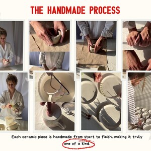 May include: A collage of images showing the handmade ceramic process. The text "THE HANDMADE PROCESS" is at the top. The images show the creation of ceramic pieces from start to finish. Text at the bottom reads "one of a kind."