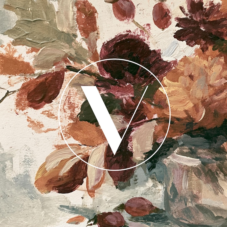 May include: An oil painting featuring a floral arrangement with deep burgundy, burnt orange, and muted sage green brushstrokes. A large white letter V is centered within a thin white circular outline superimposed over the textured floral composition.