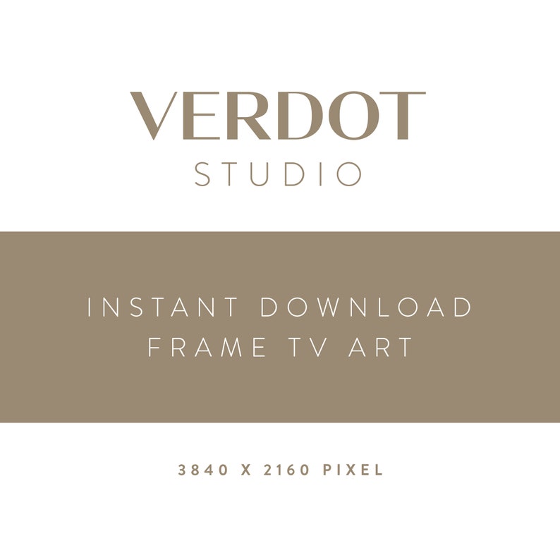 May include: A brown rectangle with the text "VERDOT STUDIO" in white, followed by the text "INSTANT DOWNLOAD FRAME TV ART" in white, and finally the text "3840 X 2160 PIXEL" in white.