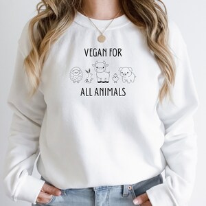 Sweater Vegan For All Animals, Vegan Shirt, Vegan Sweatshirt, Vegan Hoodie, Go Vegan, Vegan For All Animals, Vegan Gift Idea, Winter Sweater